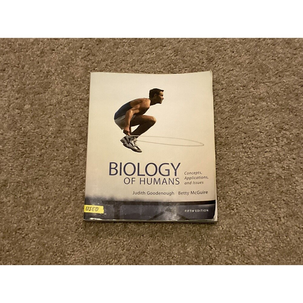 Biology of Humans : Concepts, Applications, and Issues by Betty A. McGuire...